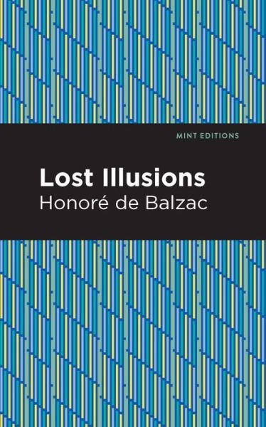 Cover for Honor de Balzac · Lost Illusions - Mint Editions (Paperback Book) (2021)