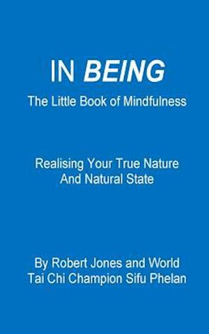 Cover for Robert Jones · In Being: Higher Human Consciousness Your True Nature and Natural State (Pocketbok) (2015)