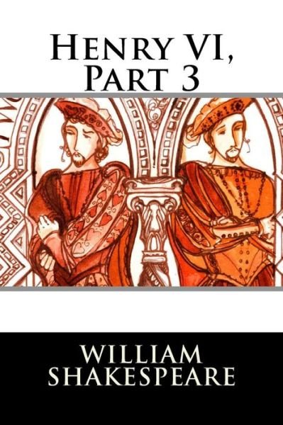 Cover for William Shakespeare · Henry Vi, Part 3 (Paperback Book) (2015)
