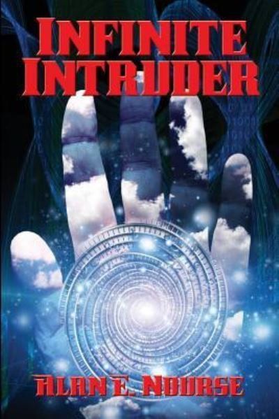 Cover for Alan E Nourse · Infinite Intruder (Pocketbok) (2016)