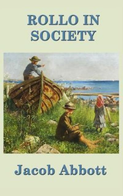 Cover for Jacob Abbott · Rollo in Society (Hardcover Book) (2018)