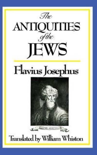 Cover for Josephus Flavius · The Antiquities of the Jews (Hardcover Book) (2018)