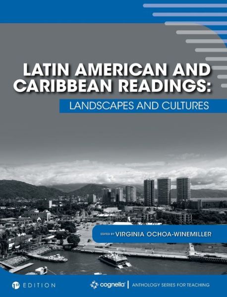 Latin America and the Caribbean - Virginia Ochoa-Winemiller - Kirjat - Cognella Academic Publishing - 9781516577309 - perjantai 4. lokakuuta 2019