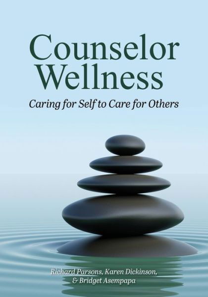 Cover for Richard Parsons · Counselor Wellness: Caring for Self to Care for Others (Taschenbuch) (2020)