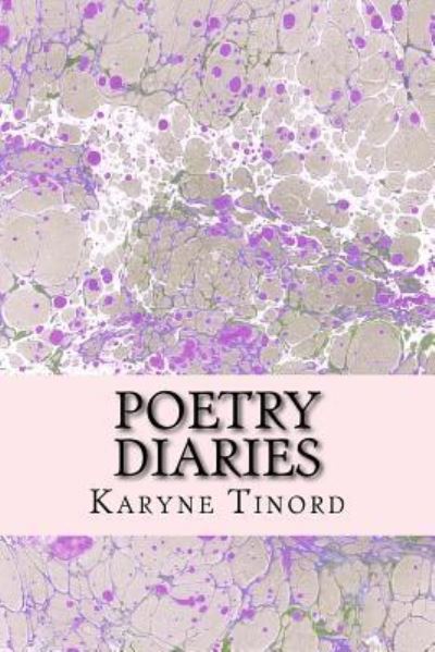 Cover for Karyne Tinord · Poetry Diaries (Paperback Book) (2015)