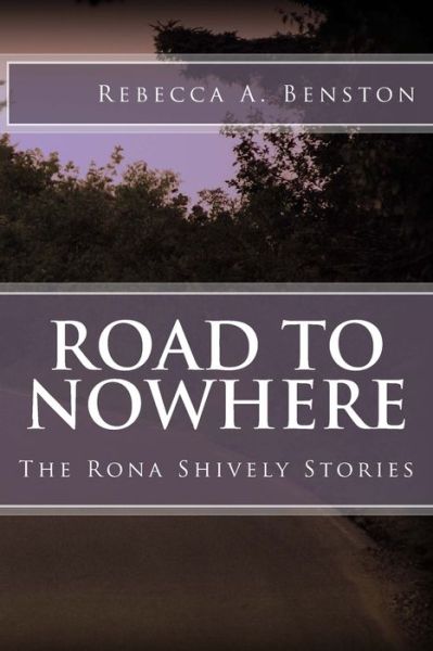 Cover for Rebecca a Benston · Road to Nowhere (Paperback Book) (2015)