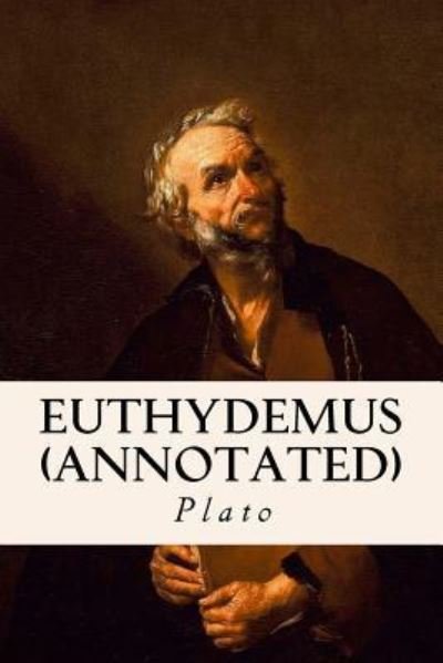 Cover for Plato · Euthydemus (annotated) (Paperback Bog) (2015)