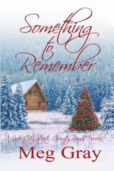 Cover for Meg Gray · Something to Remember (Paperback Book) (2015)
