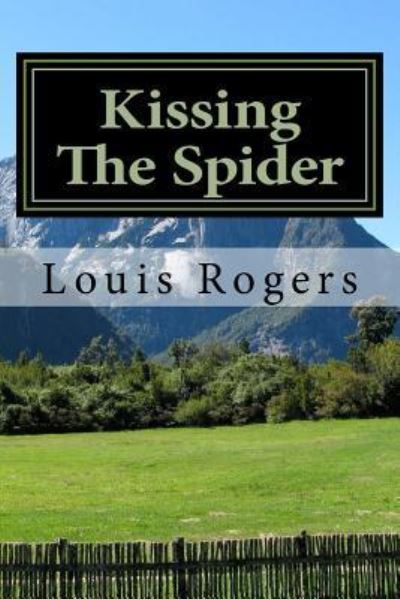 Cover for Louis Rogers · Kissing The Spider (Pocketbok) (2016)