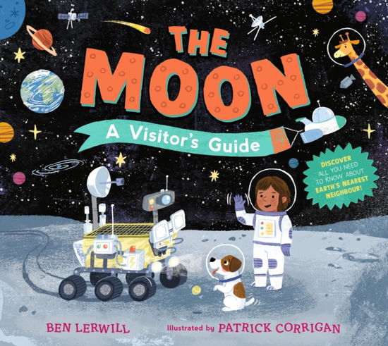 Cover for Ben Lerwill · The Moon: A Visitor's Guide (Gebundenes Buch) (2025)