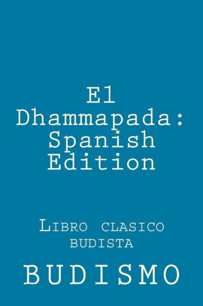 Cover for Gautama Buddha · El Dhammapada (Paperback Book) (2016)