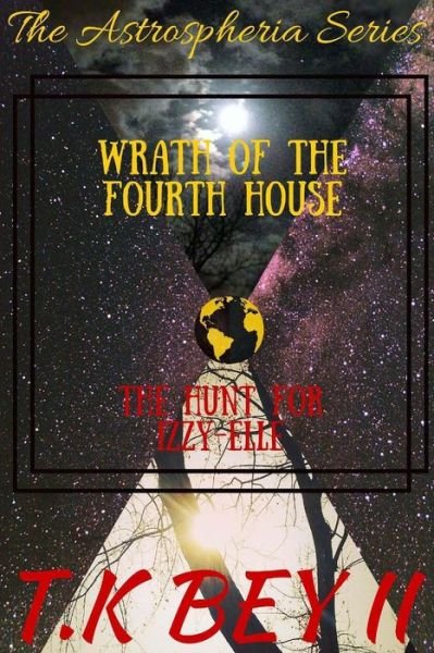 Cover for Tyhee Kashiem Bey II · Wrath of the Fourth House (Paperback Bog) (2016)