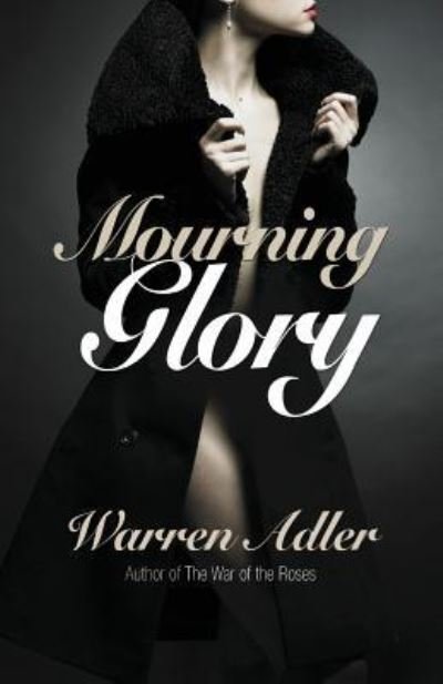 Cover for Warren Adler · Mourning Glory (Paperback Bog) (2016)