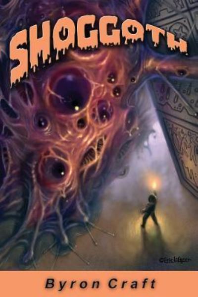 Cover for Byron Craft · Shoggoth (Paperback Book) (2016)