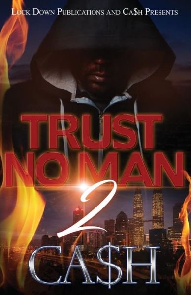 Cover for Ca$h · Trust No Man 2 (Paperback Bog) (2018)