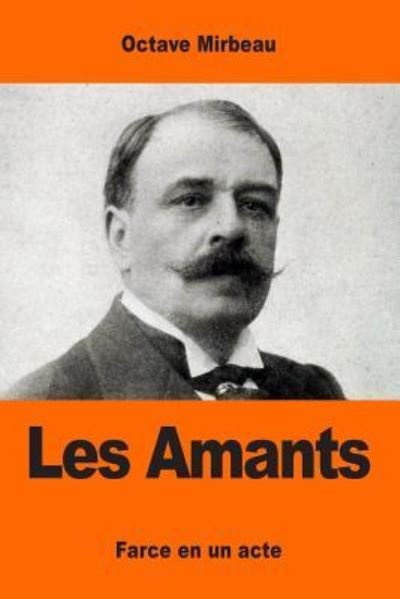 Cover for Octave Mirbeau · Les Amants (Paperback Bog) (2017)