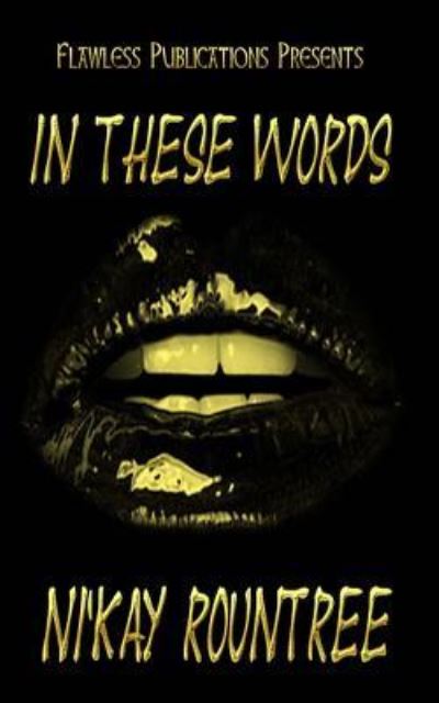 Cover for Nikay Rountree · In These Words (Paperback Book) (2017)