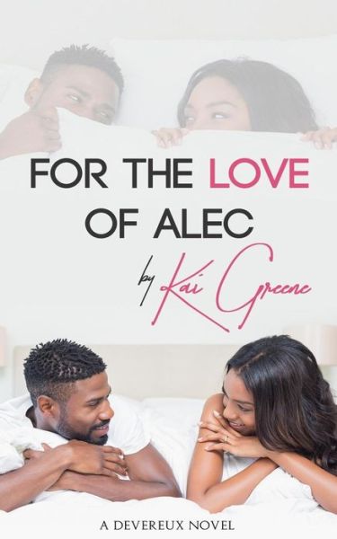 Cover for Kai Greene · For the Love of Alec (Paperback Book) (2017)