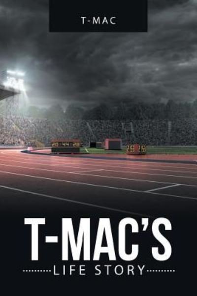 Cover for T -Mac · T-Mac's Life Story (Paperback Bog) (2018)