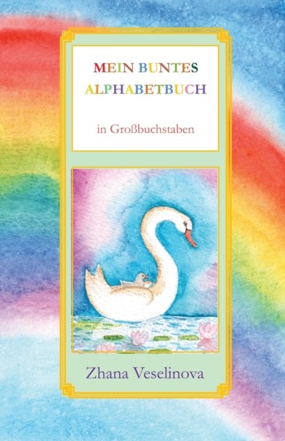 Cover for Zhana Veselinova · Mein buntes Alphabetbuch (Paperback Book) (2019)