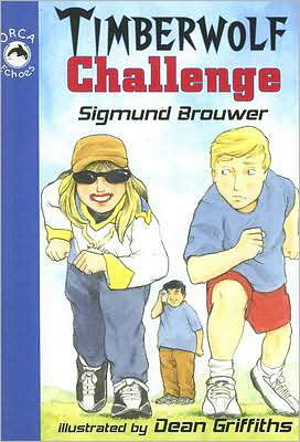 Timberwolf Challenge (Orca Echoes) - Sigmund Brouwer - Bücher - Orca Book Publishers - 9781551437309 - 1. April 2008