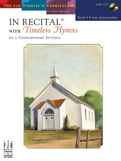 Cover for Helen Marlais · In Recital with Timeless Hymns, Book 6 (Bog) (2023)