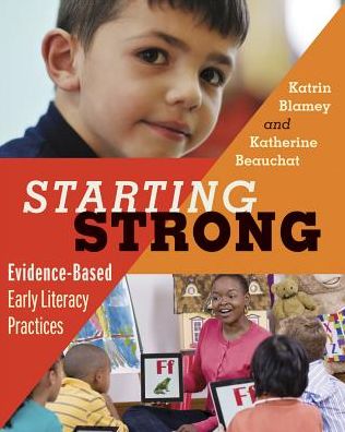 Cover for Katrin Blamey · Starting Strong: Evidence-Based Early Literacy Practices (Paperback Book) (2016)