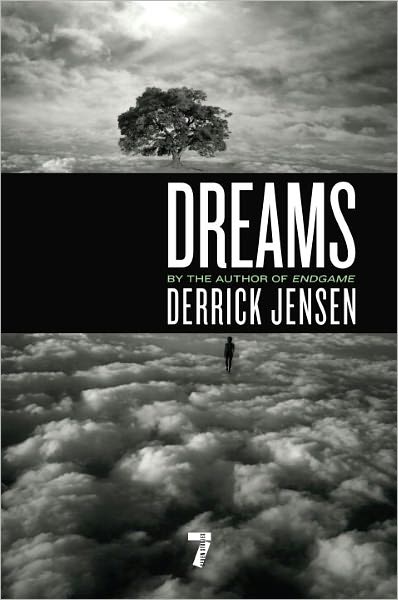 Cover for Derrick Jensen · Dreams (Paperback Book) (2011)