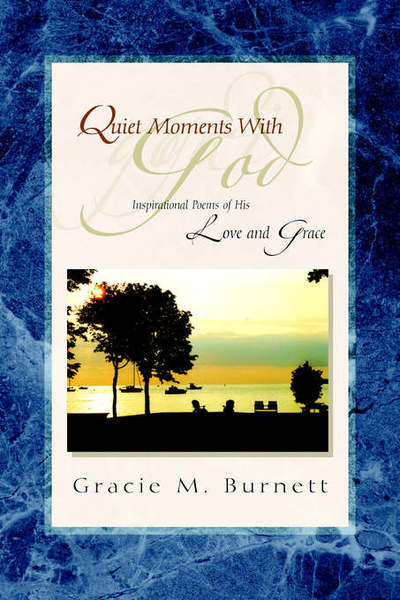 Cover for Gracie M Burnett · Quiet Moments with God (Hardcover Book) (2006)