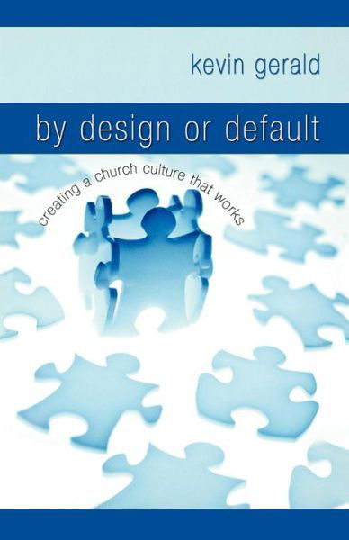 Cover for Kevin Gerald · By Design or Default? (Paperback Book) (2007)