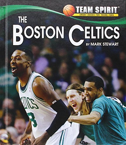 Cover for Mark Stewart · The Boston Celtics (Team Spirit) (Hardcover Book) (2014)