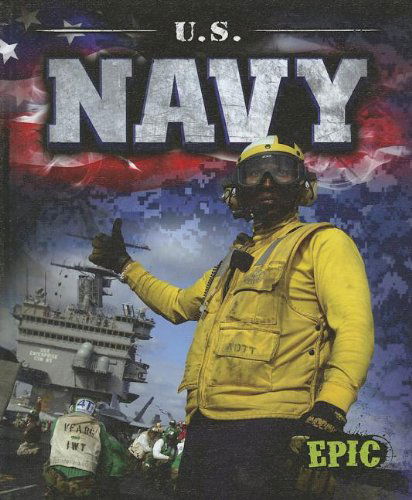 Cover for Nick Gordon · U.s. Navy (Epic Books: U.s. Military) (Hardcover Book) (2012)