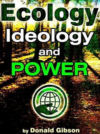 Cover for Donald Gibson · Ecology, Ideology &amp; Power (Pocketbok) (2014)