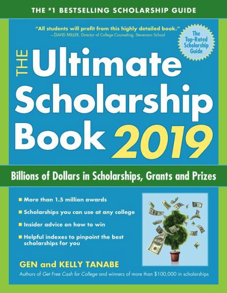 Cover for Gen Tanabe · The Ultimate Scholarship Book 2019: Billions of Dollars in Scholarships, Grants and Prizes (Pocketbok) (2018)