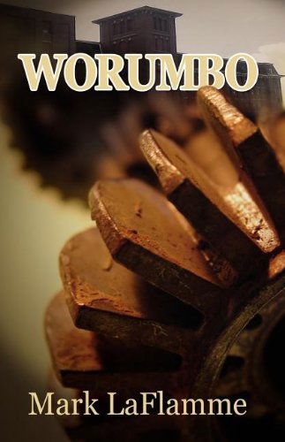 Cover for Mark Laflamme · Worumbo (Paperback Book) (2012)