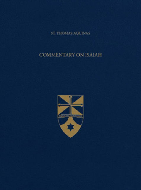 Cover for Thomas Aquinas · Commentary on Isaiah - Latin-English Opera Omnia (Hardcover Book) (2022)