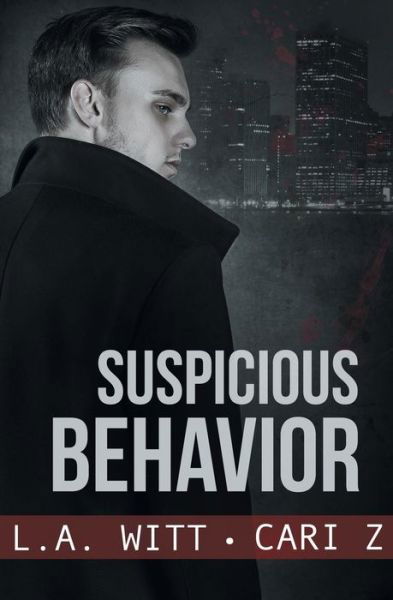 Cover for L.A. Witt · Suspicious Behavior (Pocketbok) (2017)
