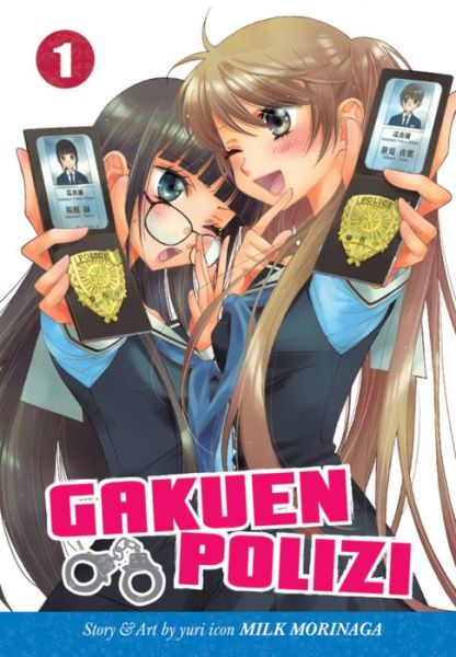 Cover for Milk Morinaga · Gakuen Polizi Vol. 1 - Gakuen Polizi (Paperback Book) (2014)