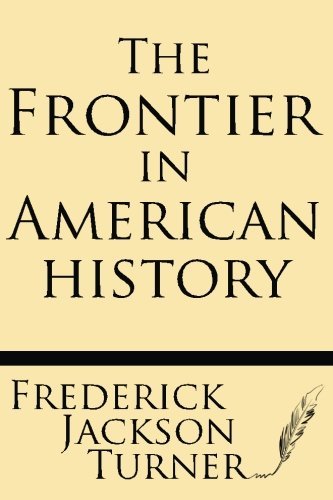 Cover for Frederick Jackson Turner · The Frontier in American History (Paperback Book) (2013)