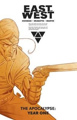 Cover for Jonathan Hickman · East of West: The Apocalypse Year One (Innbunden bok) (2015)