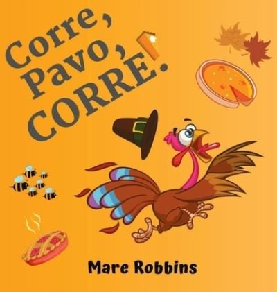 Cover for Mare Robbins · Corre Pavo Corre (Bok) (2021)