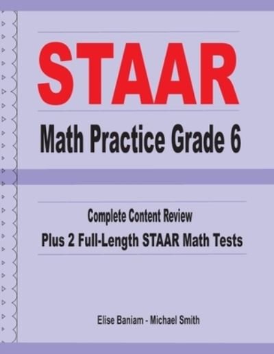 Cover for Michael Smith · STAAR Math Practice Grade 6 (Paperback Book) (2020)