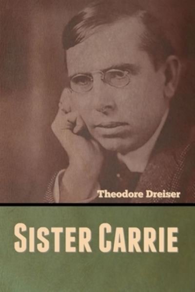 Cover for Theodore Dreiser · Sister Carrie (Pocketbok) (2020)