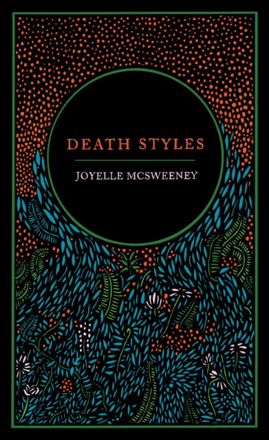 Cover for Joyelle McSweeney · Death Styles (Paperback Book) (2024)