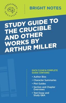 Cover for Intelligent Education · Study Guide to The Crucible and Other Works by Arthur Miller - Bright Notes (Paperback Book) (2020)