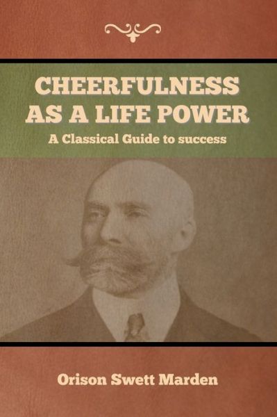 Cover for Orison Swett Marden · Cheerfulness as a Life Power (Taschenbuch) (2020)