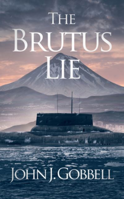 Cover for John J. Gobbell · Brutus Lie (Book) (2020)