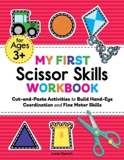 Cover for Loren Dietrich · My First Scissor Skills Workbook (Paperback Book) (2021)