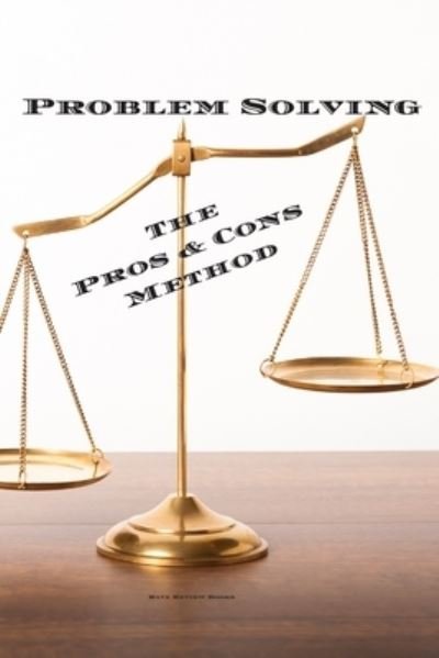 Cover for Rave Review Books · Problem Solving The Pros &amp; Cons Method (Paperback Book) (2020)