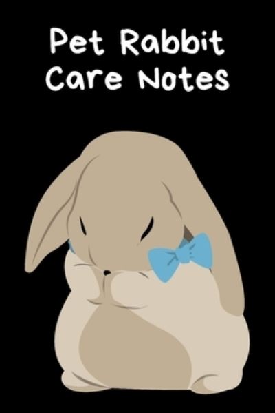 Cover for Petcraze Books · Pet Rabbit Care Notes (Paperback Book) (2020)